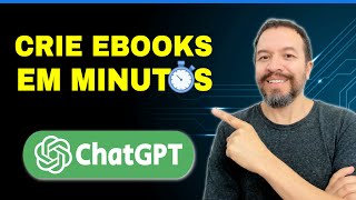 Como Criar Ebook em Minutos com ChatGPT [upl. by Ahs]