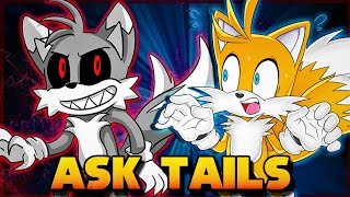 TAILSEXE APPEARS  ASK TAILS Ep10 [upl. by Pooi]