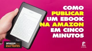 Como Publicar um Ebook na Amazon em 5 Minutos [upl. by Boy]