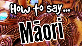 How To Pronounce MĀORI Properly  MAORI LANGUAGE FOR BEGINNERS [upl. by Annecorinne953]