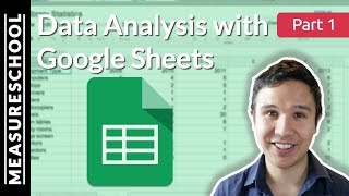 Quick Data Analysis with Google Sheets  Part 1 [upl. by Dracir]