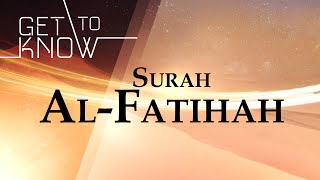 GET TO KNOW Ep 1  Surah AlFatihah  Nouman Ali Khan  Quran Weekly [upl. by Omero]