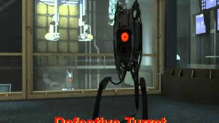 Portal 2  Defective Turret [upl. by Ko7]