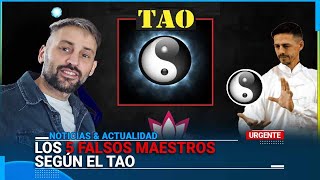 LOS 5 FALSOS MAESTROS SEGÚN EL TAO [upl. by Navaj]