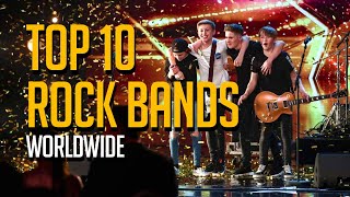 Top 10 Rock Bands on Talent Shows Worldwide [upl. by Nozicka]