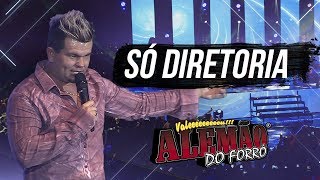 Alemão do Forró  Só Diretoria DVD Ao Vivo em Cariacica [upl. by Cathrin]