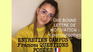 PROCÉDURE CAMPUS FRANCEUne bonne lettre de motivationQuestions importantes ENTRETIEN CAMPUS FRANCE [upl. by Calondra745]