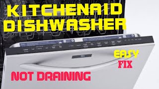 ✨ KITCHENAID DISHWASHER WON’T DRAIN  EASY FIX ✨ [upl. by Riker]