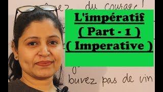 Limpératif Part1  How to form imperatives in French [upl. by Calesta]