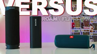 Sonos Roam Vs JBL Flip 5 Vs Sony XB23 [upl. by Nalro]