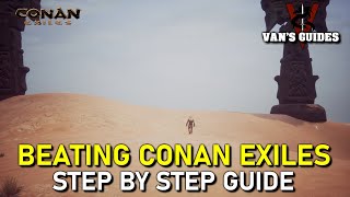 How to Beat Conan Exiles at Your Own Peril [upl. by Heiner25]