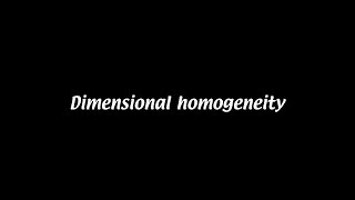 Dimensional homogeneity Fluid Mechanics 4 [upl. by Carlene]