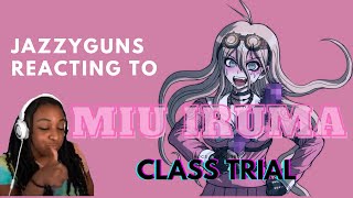 JazzyGuns reacts to Miu Iruma during Class Trials [upl. by Carrington]