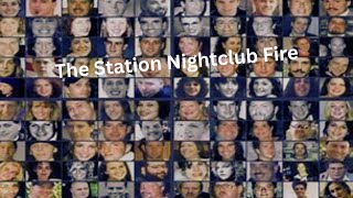 The Station Nightclub Fire [upl. by Clarine]