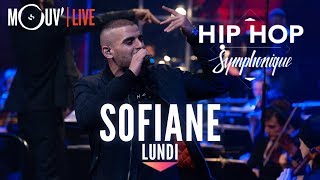 SOFIANE  quotLundiquot live  Hip Hop Symphonique 3 [upl. by Ehrman]