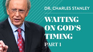 Waiting on Gods Timing Part 1 – Charles F Stanley [upl. by Chemarin]