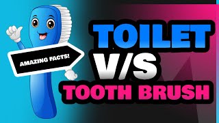 Toilet and Tooth Brush [upl. by Tracey]