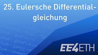 Eulersche Differentialgleichungen  25 Analysis 1  EE4ETH [upl. by Nealon]