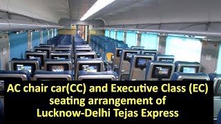 AC chair carCC and Executive Class EC seating arrangement of LucknowDelhi Tejas Express [upl. by Innavoeg]