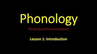 Phonology Lesson 1 Introduction [upl. by Yelich]