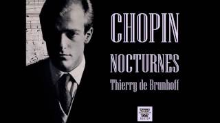 Thierry de Brunhoff plays Chopin  Complete Nocturnes [upl. by Dart]