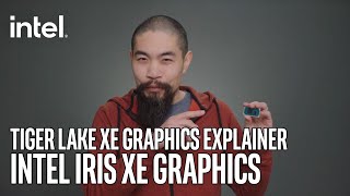 Intel Iris Xe Graphics Huge Performance Leap Explained  Intel Technology [upl. by Harewood]