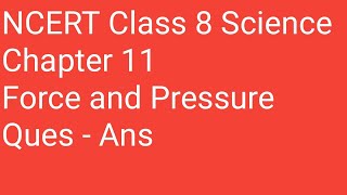 NCERT class 8 science chapter 11 questions and answers force and pressure class8sciencekeywords [upl. by Ok]