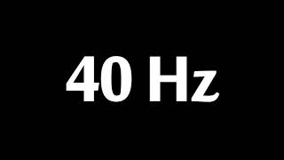 40 Hz Test Tone 10 Hours [upl. by Aratnahs]