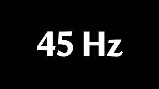 45 Hz Test Tone 1 Hour [upl. by Ettelorahc]