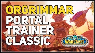 Orgrimmar Portal Trainer WoW Classic [upl. by Munro]