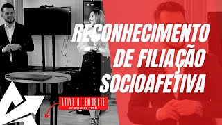 DIREITO DE FAMÍLIA Reconhecimento de filiação socioafetiva [upl. by Luy19]