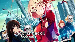 Ranking Lycoris Recoil by A1 Pictures [upl. by Creigh470]