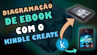 Como diagramar um ebook com o Kindle Create [upl. by Ewell]