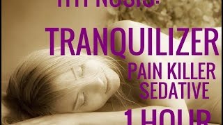 Hypnosis Tranquilizer Pain Killer1 Hour HypnoNumbness [upl. by Ivory]