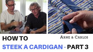 How to steek a cardigan by ARNE amp CARLOS Part 3 Knitting the placket and buttonholes [upl. by Seem482]