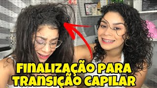 Dicas como FINALIZAR O CABELO NA TRANSIÇÃO CAPILAR [upl. by Meir]