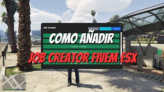 Como añadir Job Creator fivem  ESX [upl. by Nwahsat]