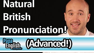 Advanced British Pronunciation  Speak like a native in 5 sounds [upl. by Leuqram]