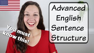 Essential Advanced English Sentence Structure [upl. by Novihs]