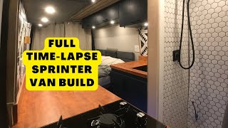 Full Timelapse Mercedes Sprinter Van Conversion  Luxury Build w Full Shower [upl. by Alurta]