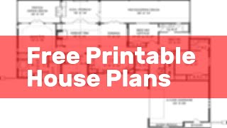 Free Printable House Plans [upl. by Platt533]