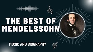 The Best of Mendelssohn [upl. by Alain823]