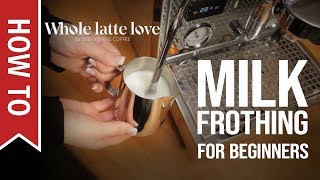 How To Milk Frothing for Beginners 5 Tips [upl. by Karolyn]