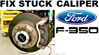 How To Fix Stuck Brake Caliper Ford F250 F350 [upl. by Collins]