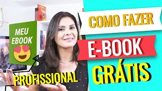 💛 Como Criar Um EBOOK Profissional GRÁTIS Para Ganhar Dinheiro Online  Tutorial PASSO A PASSO [upl. by Carol-Jean]