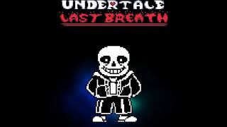 Undertale Last Breath  Not A Slacker Anymore Official Remake [upl. by Laing466]