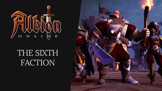 Albion Online  The Sixth Faction [upl. by Nylorac936]