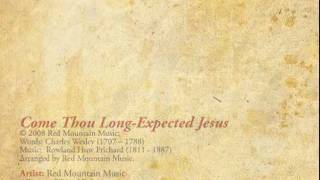 Come Thou LongExpected Jesus  Red Mountain Music [upl. by Thagard]