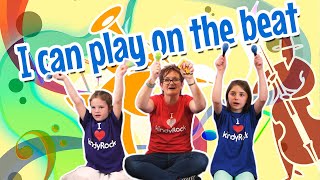 I Can Play on the Beat  Instrument Song for Toddlers Preschoolers and Kindergarteners [upl. by Mihcaoj]