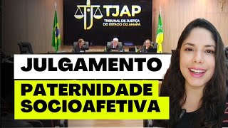 JULGAMENTO PATERNIDADE SOCIOAFETIVA [upl. by Spiegel563]